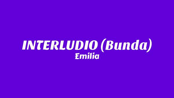 INTERLUDIO ๐ (Bunda) Lyrics (English Translation) - Emilia