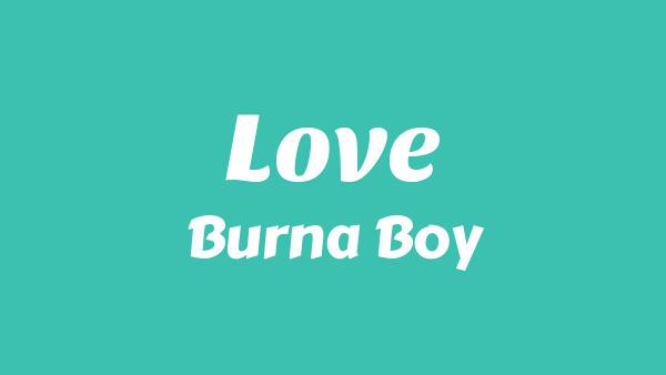 Love Lyrics - Burna Boy
