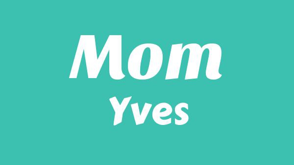 Mom Lyrics - Yves