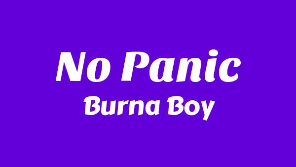 No Panic Lyrics - Burna Boy
