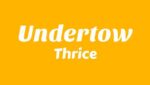 Undertow Lyrics