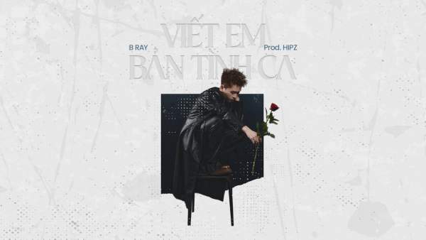 Viết Em Bản Tình Ca Lyrics - B Ray