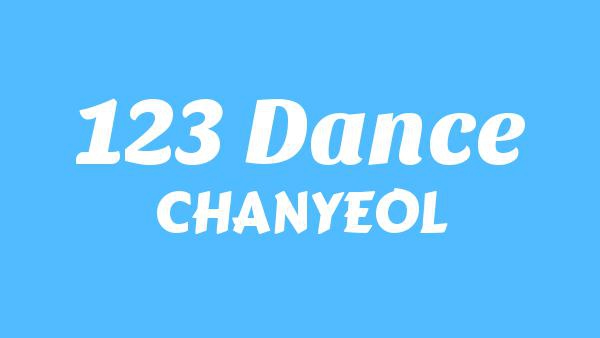 123 Dance Lyrics - CHANYEOL