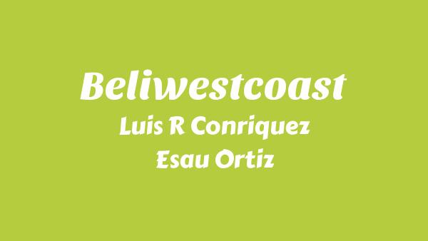 Beliwestcoast Lyrics - Luis R Conriquez, Esau Ortiz