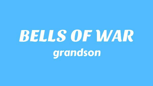 BELLS OF WAR Lyrics - grandson