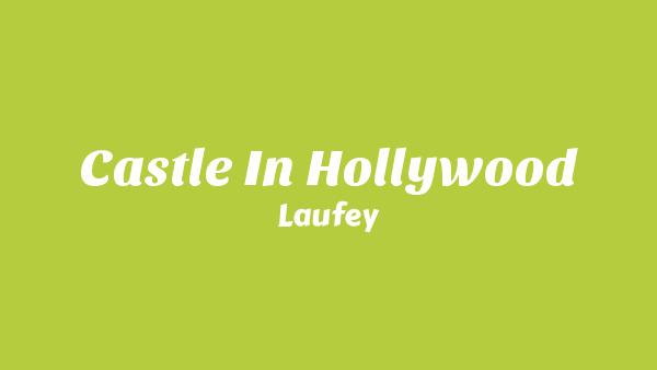 Castle In Hollywood Lyrics - Laufey