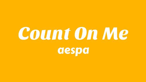 Count On Me Lyrics - aespa