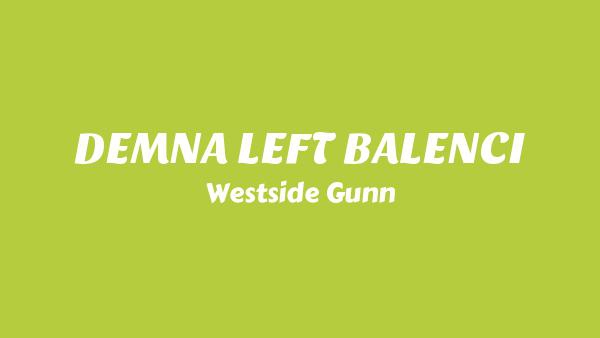 DEMNA LEFT BALENCI Lyrics - Westside Gunn