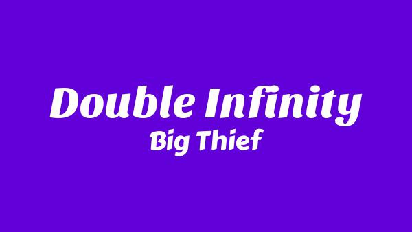 Double Infinity Lyrics - Big Thief