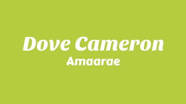 Dove Cameron Lyrics - Amaarae