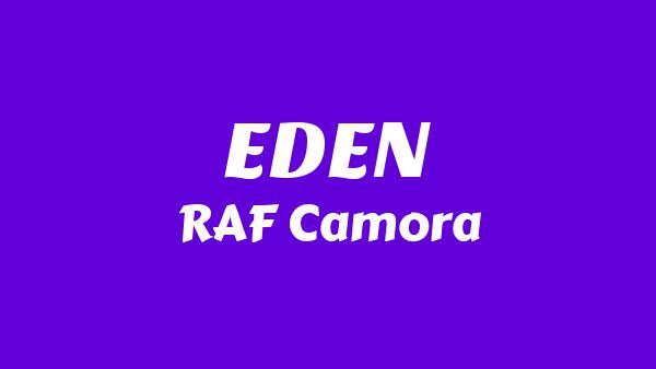 EDEN Lyrics - RAF Camora