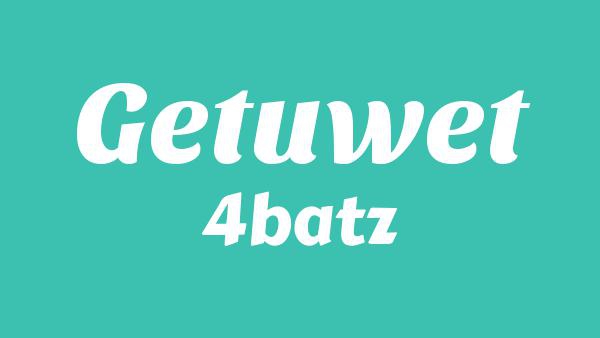 Getuwet Lyrics - 4batz