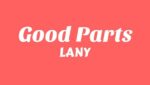 Good Parts Lyrics