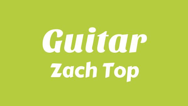 Guitar Lyrics - Zach Top