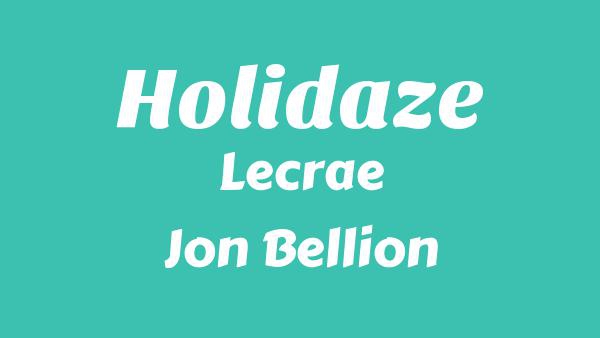 Holidaze Lyrics - Lecrae, Jon Bellion