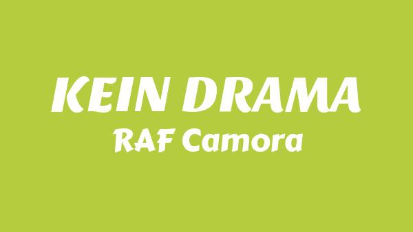 KEIN DRAMA Lyrics - RAF Camora