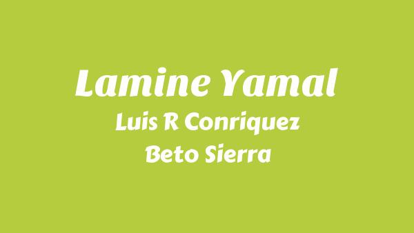 Lamine Yamal Lyrics - Luis R Conriquez, Beto Sierra