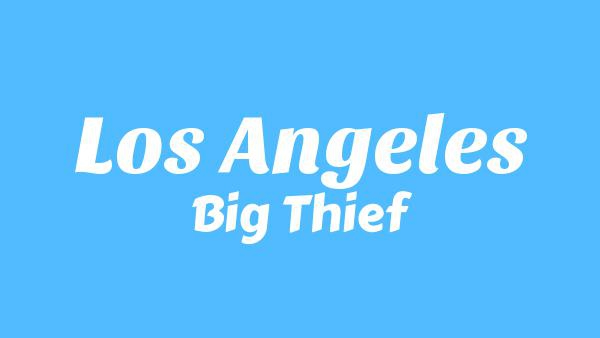 Los Angeles Lyrics - Big Thief
