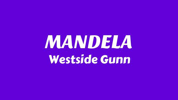 MANDELA Lyrics - Westside Gunn