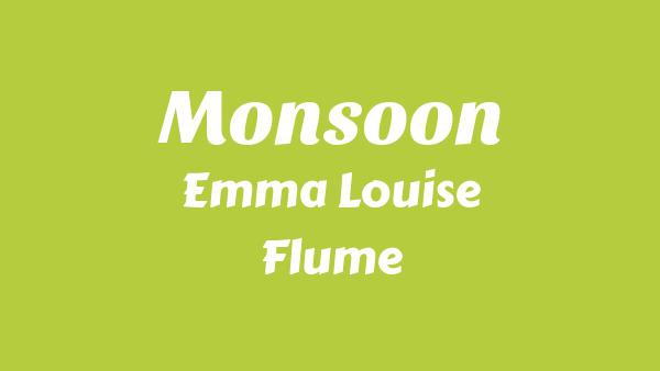 Monsoon Lyrics - Emma Louise, Flume
