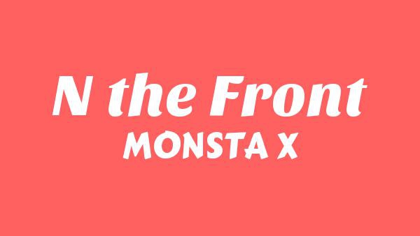 N the Front Lyrics - MONSTA X