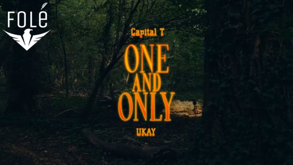 One and Only Lyrics - Capital T, UKAY