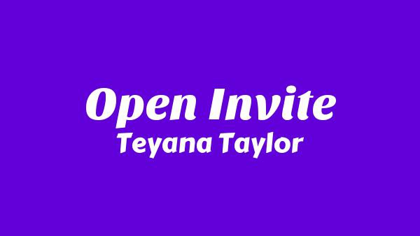 Open Invite Lyrics - Teyana Taylor