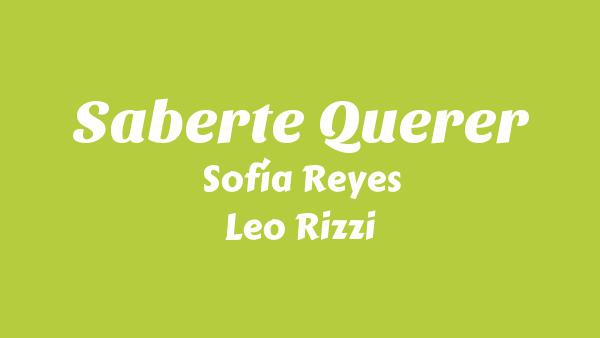 Saberte Querer Lyrics (English Translation) - Sofía Reyes