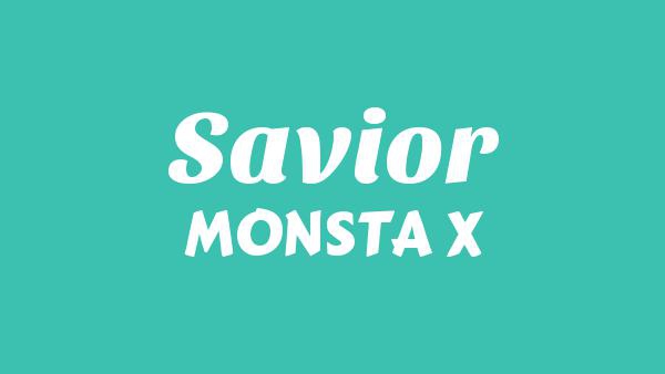 Savior Lyrics - MONSTA X