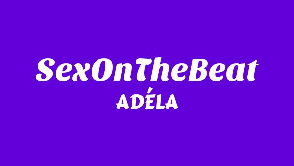 SexOnTheBeat Lyrics - ADÉLA