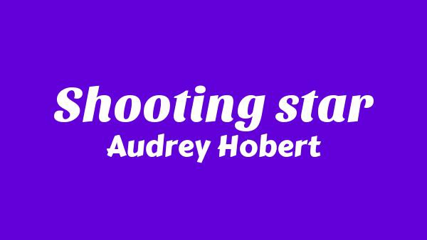 Shooting star Lyrics - Audrey Hobert