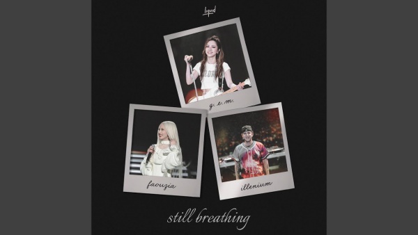Still Breathing Lyrics - Faouzia, ILLENIUM