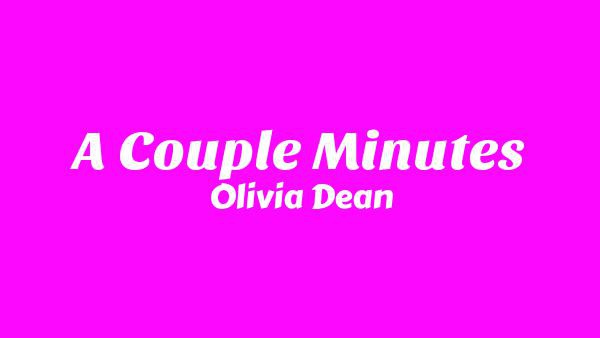 A Couple Minutes Lyrics - Olivia Dean