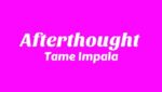 Afterthought Lyrics
