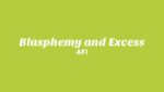 Blasphemy and Excess Lyrics