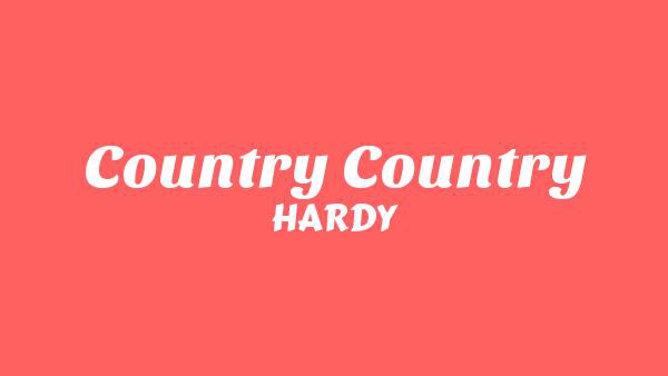 Country Country Lyrics - HARDY