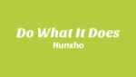 Do What It Does Lyrics