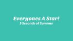 Everyone’s A Star! Lyrics
