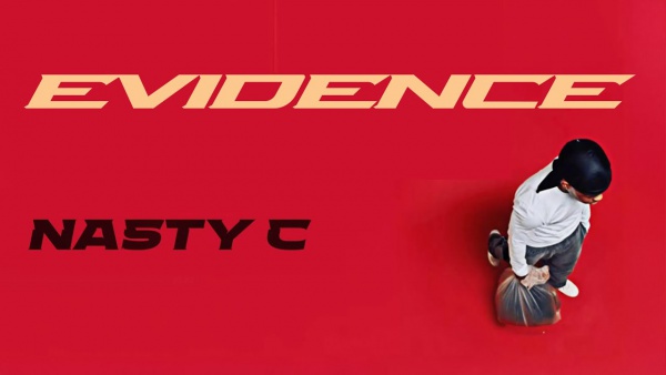 Evidence Lyrics - Nasty C