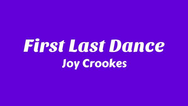 First Last Dance Lyrics - Joy Crookes