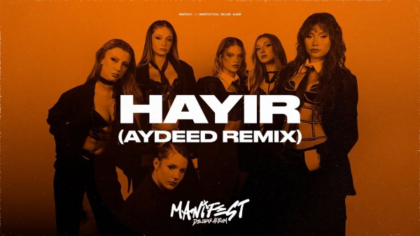 Hayır (AYDEED Remix) Lyrics - manifest, AYDEED