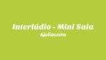 Interlúdio – Mini Saia Lyrics