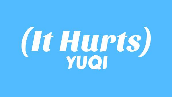 아프다 (It Hurts) Lyrics - YUQI (宋雨琦)