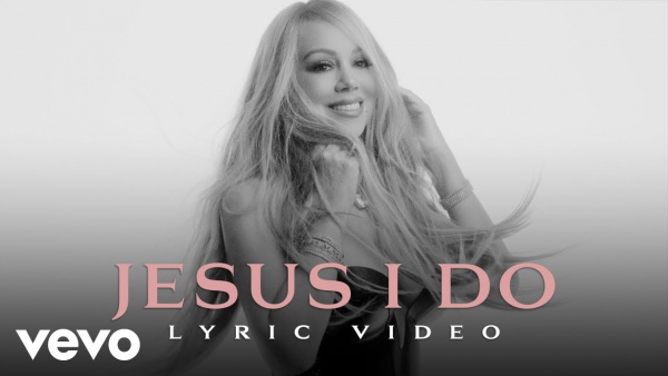 Jesus I Do Lyrics - Mariah Carey (Here For It All)