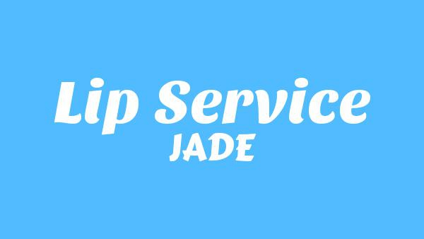 Lip Service Lyrics - JADE