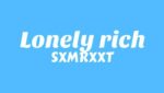 Lonely rich Lyrics