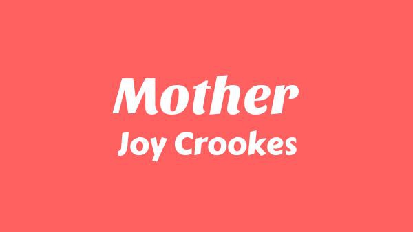 Mother Lyrics - Joy Crookes