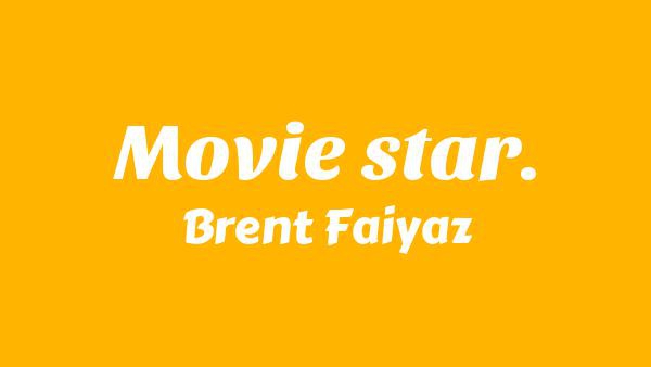 Movie Star Lyrics - Brent Faiyaz