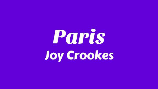 Paris Lyrics - Joy Crookes