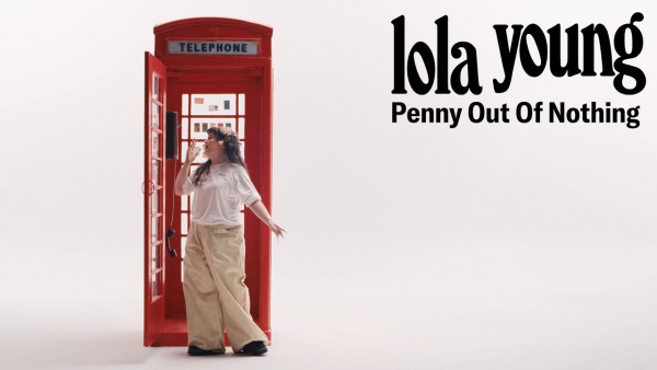 Penny Out of Nothing Lyrics - Lola Young